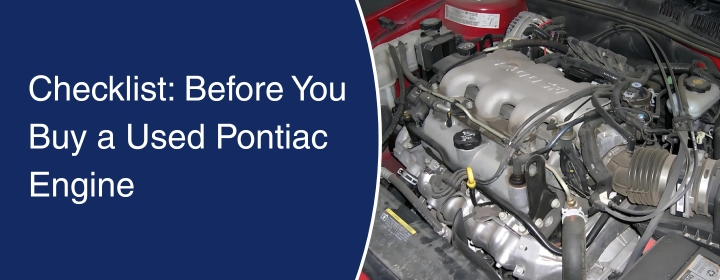 Checklist-Before-You-Buy-a-Used-Pontiac-Engine