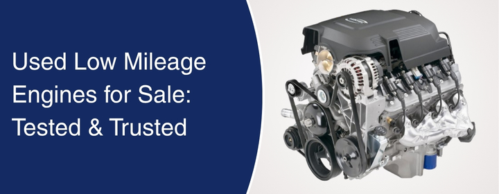 Used-Low-Mileage-Engines-for-Sale-Tested-Trusted
