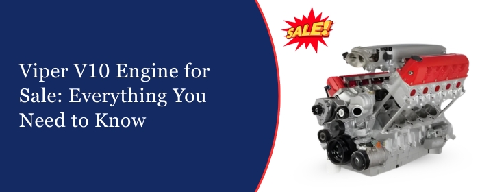 Viper V10 Engine for Sale