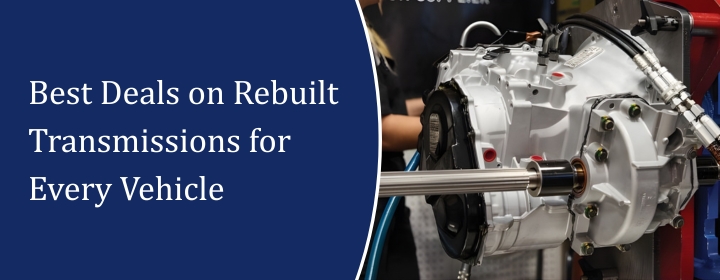 Rebuilt Transmissions