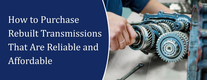 Purchase Rebuilt Transmissions