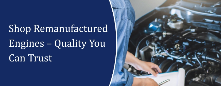 Shop Remanufactured Engines